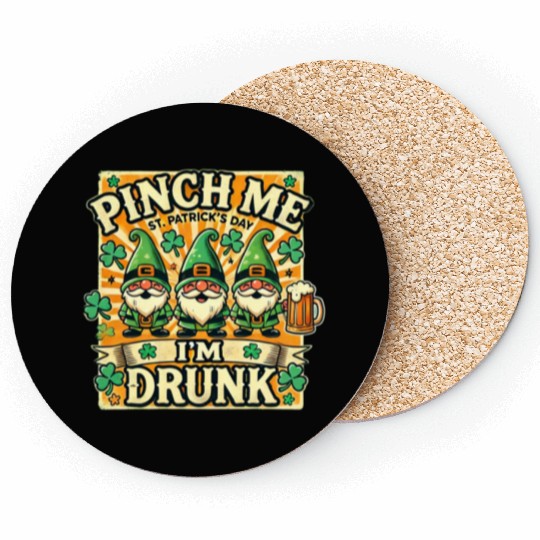 Pinch Me I'm Drunk St Patricks Day Gnomes Irish Coasters