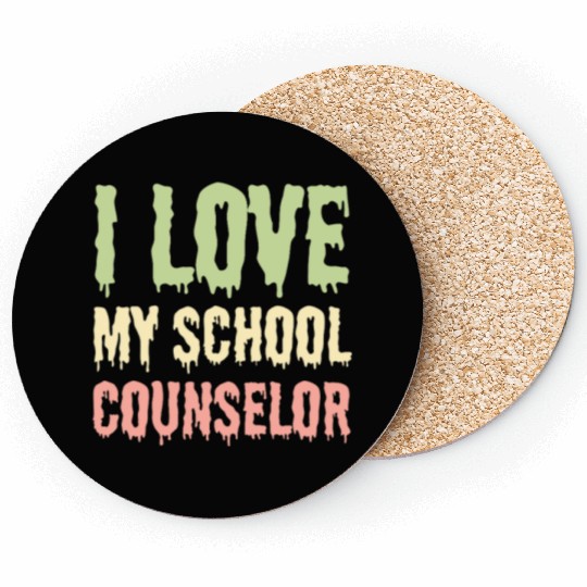 I Love My School Counselor Coasters