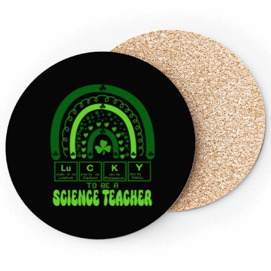 Lucky To Be A Science Teacher Chemistry St Patrick Coasters