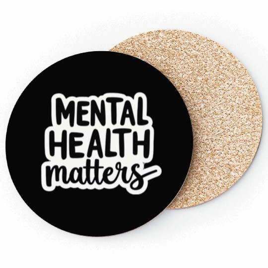Mental Health Matters Coasters