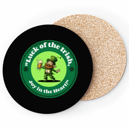 luck of the irish joy in the heart Coasters