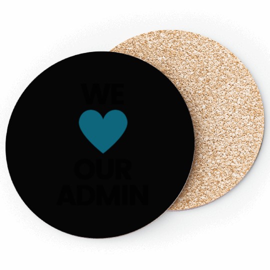 We Heart Our Admin - Teal & Black Design Coasters
