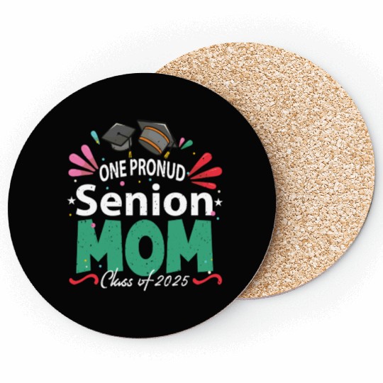 One Proud Senior Mom Class of 2025 Back to School Coasters