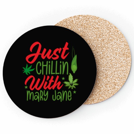 JUST CHILLIN WITH MARY JANE Coasters