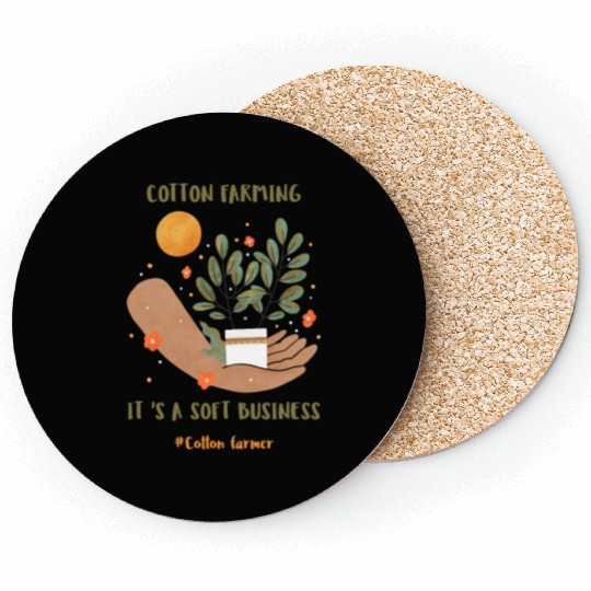 Cotton Farming: It’s a Soft Business. Coasters