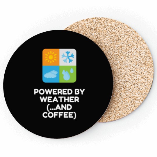 Powered By Weather (...and Coffee) Coasters