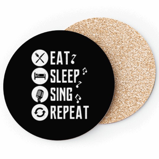 Eat Sleep Sing Repeat Singing Singer Coasters