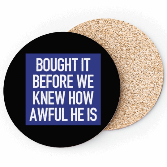 Bought it - Anti Elon Musk bumper Funny saying Coasters