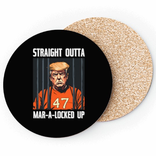 Anti-Trump Funny Straight Outta Mar-A-Locked Up Coasters