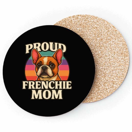 Frenchie Mom Cute French Bulldog Dog Lover Design Coasters