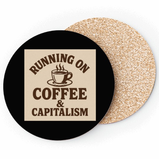 Coffee and Capitalism Lover Quote Coasters