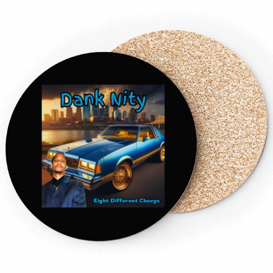 Dank Nity - Eight Different Chevys Coasters