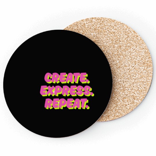 Create. Express. Repeat. Creative Coasters