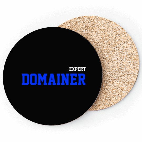 Funny expert domainer flipping domains community Coasters