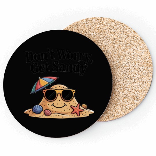 Don't Worry Get Sandy Funny Beach Vacation Coasters