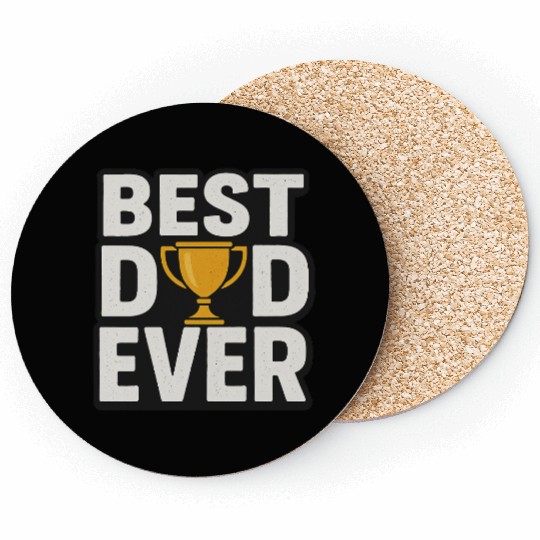 Best Dad Ever – Funny & Heartfelt Father’s Day Coasters