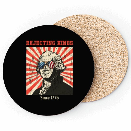 Rejecting Kings Since 1776 Patriotic USA Flag 4 Coasters