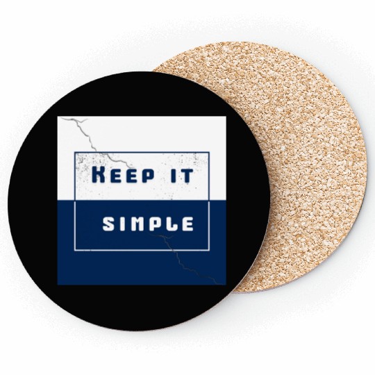 "Keep It Simple" Coasters