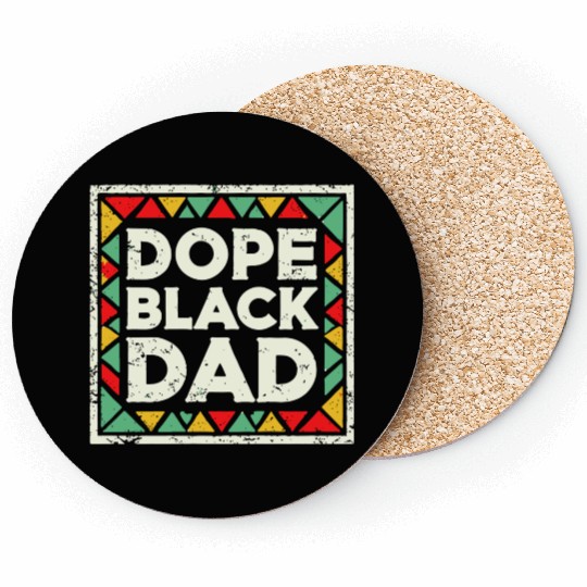 Dope Black Dad Black History Coasters