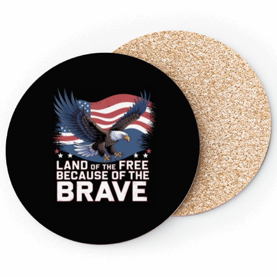Land of the Free Because of the Brave Coasters