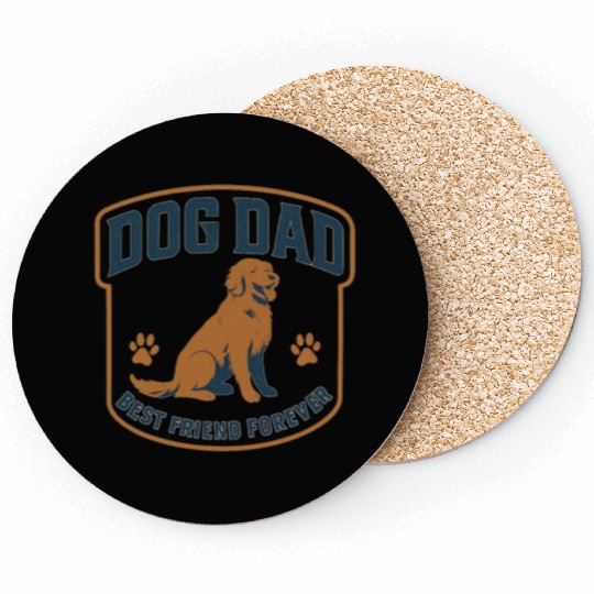 DOG DAD Best friend forever Coasters