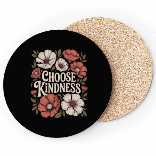 Choose Kindness Boho Flower Vintage Positivity Coasters