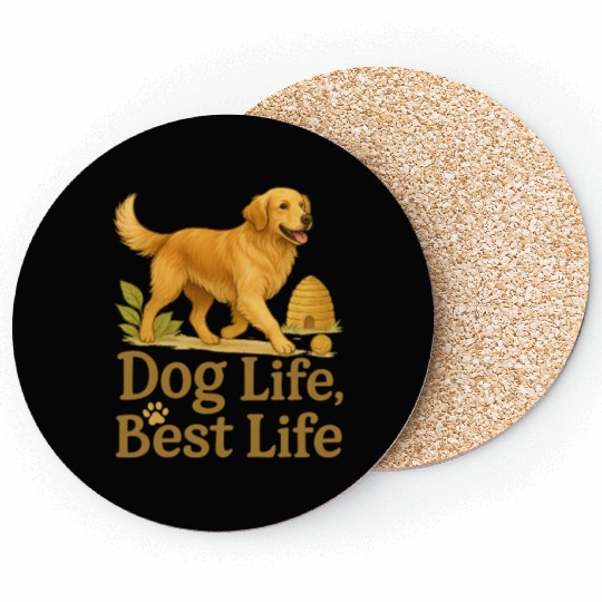 Dog Life Best Life – Golden Retriever Art Coasters