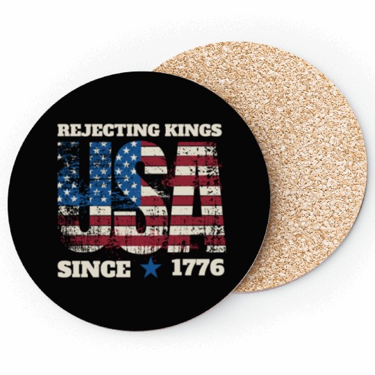 Rejecting Kings Since 1776 Coasters