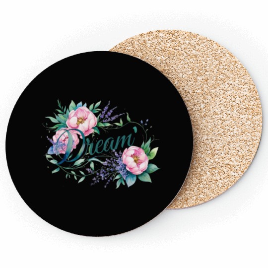 Elegant Floral 'Dream' Typography Design Coasters