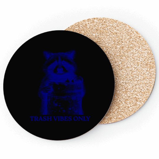 Trash Vibes Only Funny Raccoon Funny Trash Panda Coasters