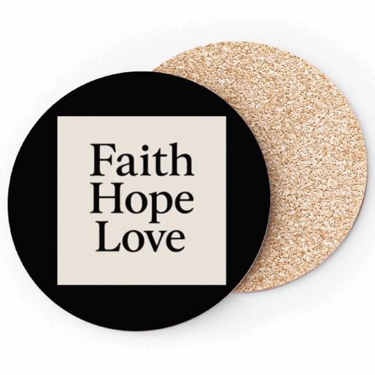 Inspirational Faith Hope Love Typography Coasters