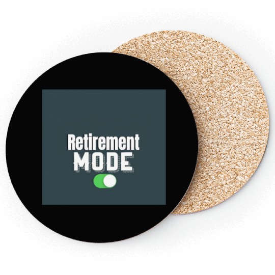 Retirement Mode Toggle Design Coasters