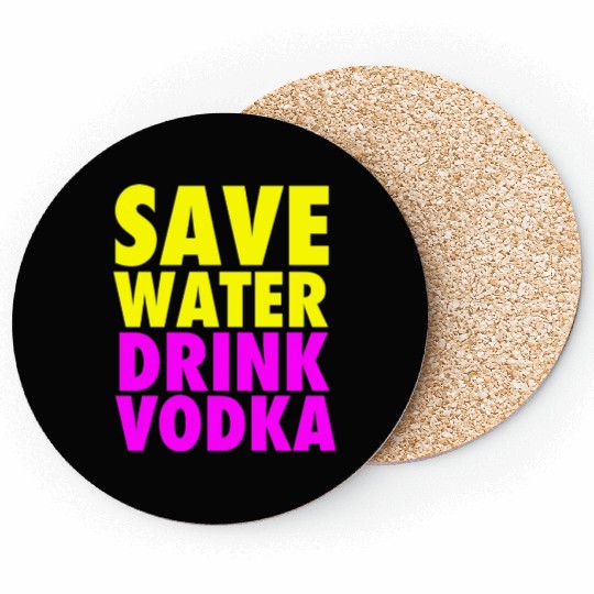 Save Water Drink Vodka Neon Party Design Coasters