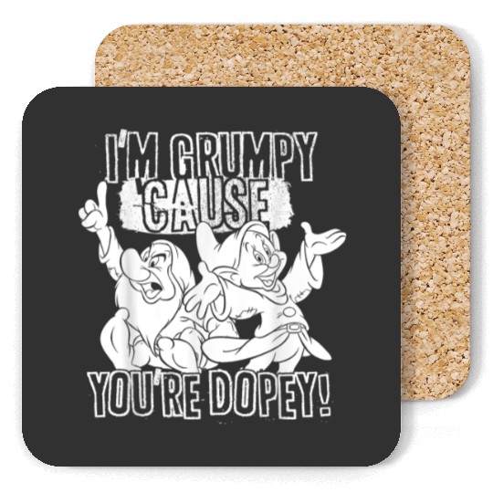 Disney Snow White Grumpy Cause Youre Dopey Graph Coasters