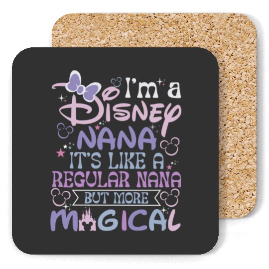Disney Nana Coasters, Its Like a Regular Nana But More Magical Coasters, Mothers Day Coasters