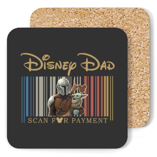 Disney Dadalorian Dad Scan For Payment, Funny Disney Dad Coasters