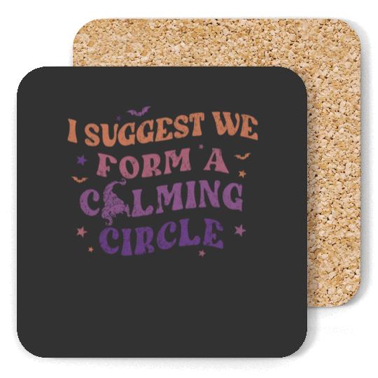 Hocus Pocus I Suggest We Form A Calming Circle Coasters, Sanderson Sisters Disney Witches Coasters