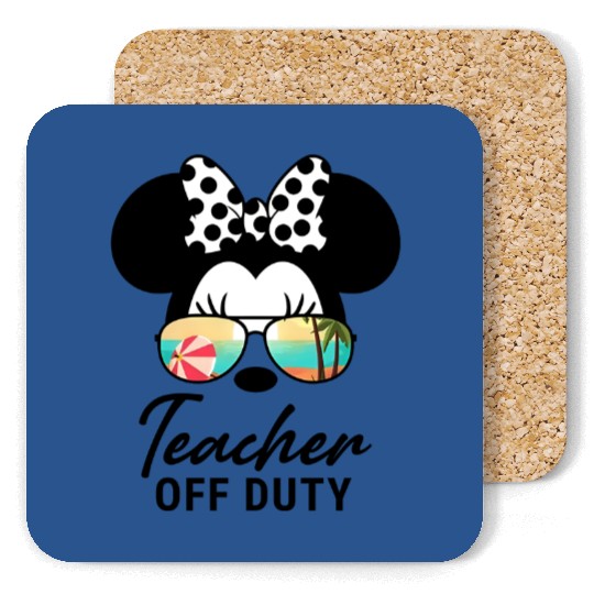 Teacher Off Duty Coasters, Disney Teacher Coasters, Last Day Of School Teacher Coasters