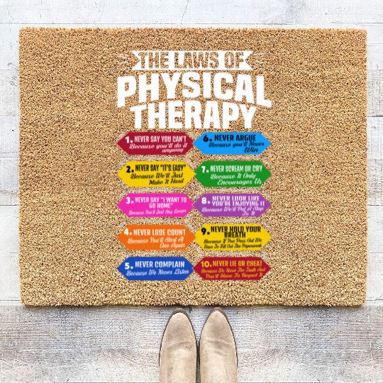 The Laws Of Physical Therapy Awesome Therapist Coir Doormats