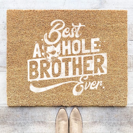 Gift for best asshole brother Coir Doormats