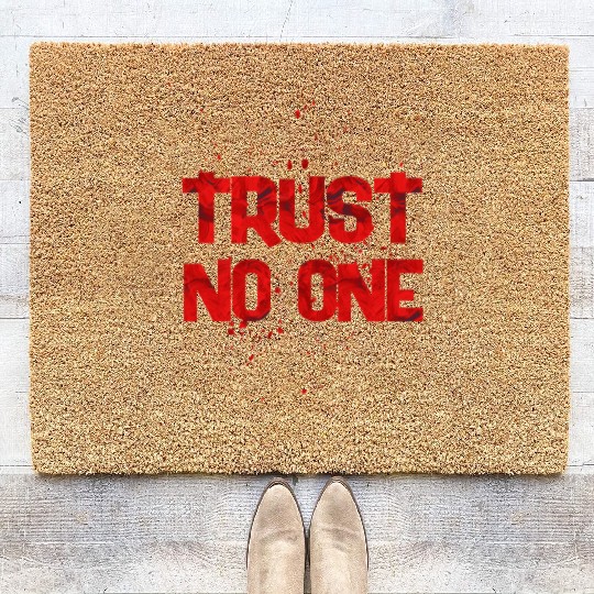 trust no one Coir Doormats