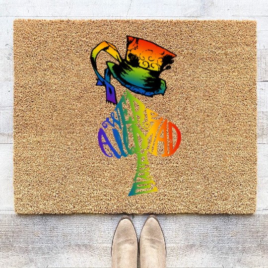 Alice in Wonderland | Were All Mad Here | Mad Hatter | LGBT Rainbow Coir Doormats