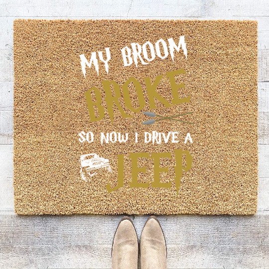 my broom broke so now I drive a jeep grandma t shi Coir Doormats