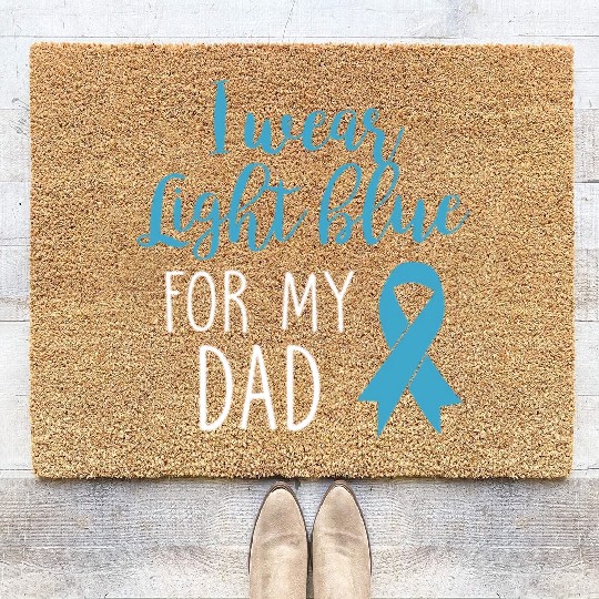 I Wear Light Blue For Dad Coir Doormats Prostate Cancer