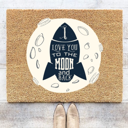 I love you to the moon and back - rocket Coir Doormats