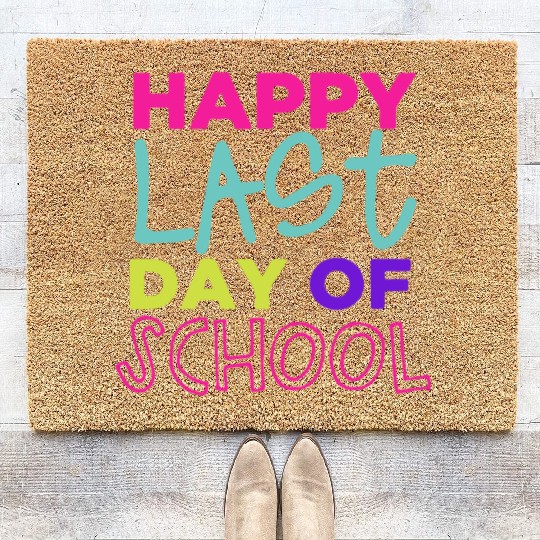 Happy Last Day Of School Teacher Women friend Coir Doormats