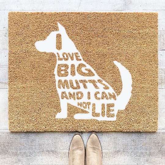Funny I Love Big Mutts Not Lie Dog Lovers Gift Coir Doormats
