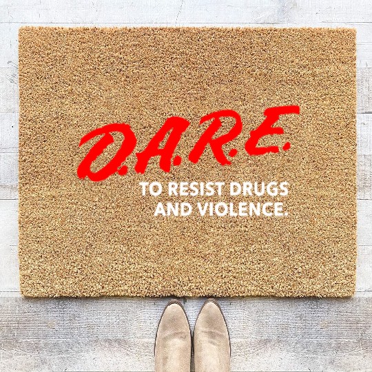 Dare To Resist Drugs Violence Brand New Multiple S Coir Doormats