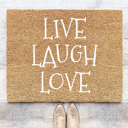 Live laugh love funny Coir Doormats