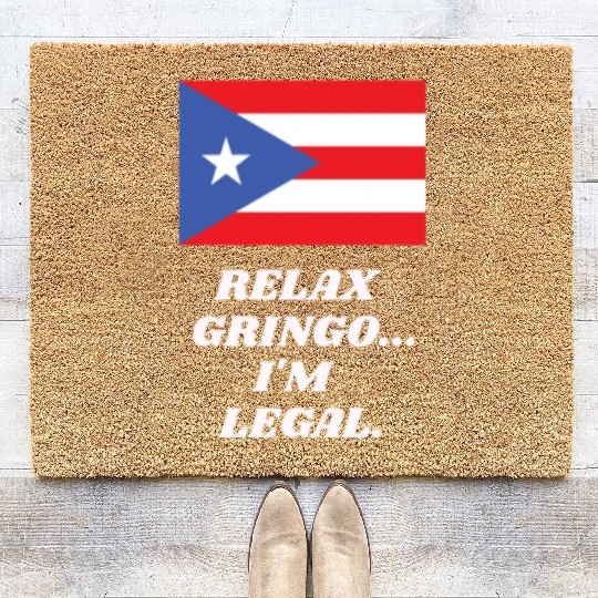 Relax Gringo I'm Legal Puerto Rico Design Coir Doormats